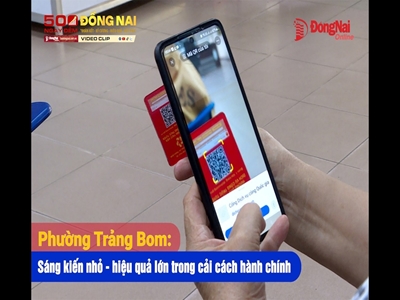 Phường Trảng Bom: Sáng kiến nhỏ - hiệu quả lớn trong cải cách hành chính